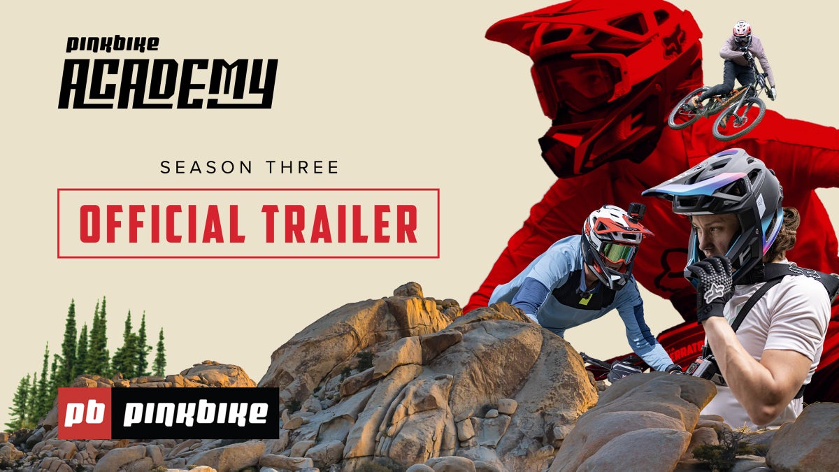 Video: Pinkbike Academy Season 3 Official Trailer