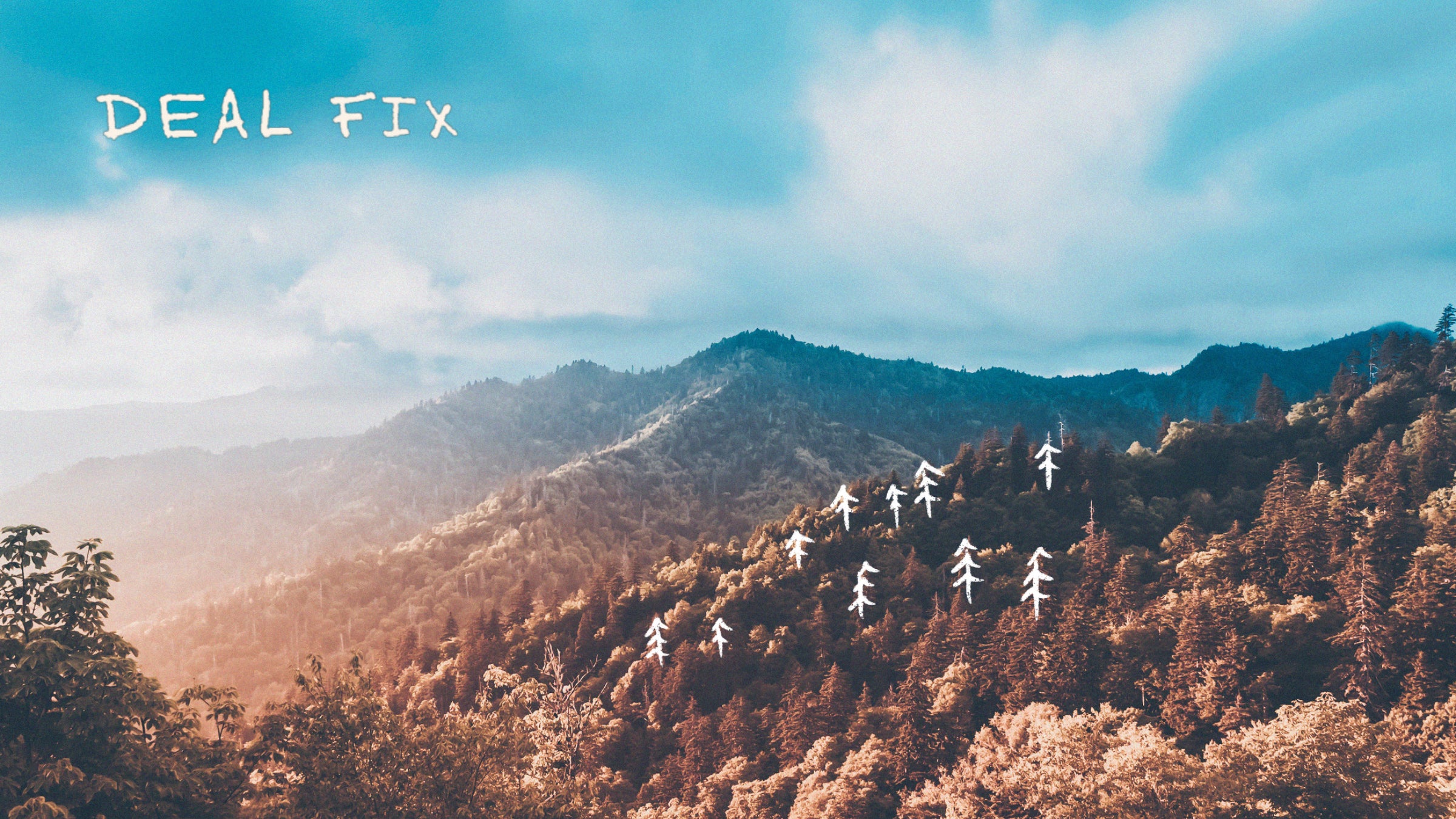 "deal fix" text over image of mountain landscape