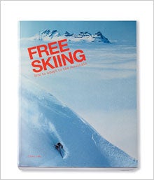 Free Skiing: How to Adapt to the Mountain - Tools: Reviews