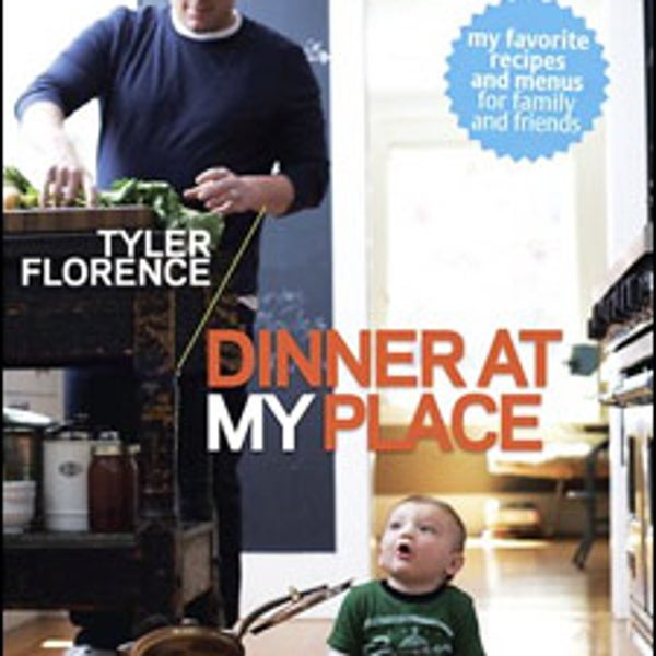 Dinner at My Place by Tyler Florence