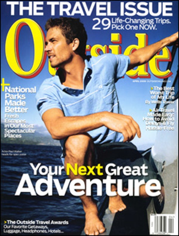 Paul Walker, Outside Magazine, April 2008